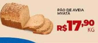Supermercados Myatã Pão de aveia myatã oferta