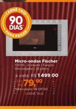 Lojas TaQi Micro-ondas fischer oferta