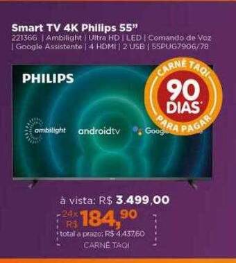Lojas TaQi Smart tv 4k philips 55 oferta