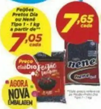 Dia Feijao Pretos Dia Nene tipo 1 1kg oferta
