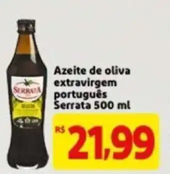 Azeite de Oliva Extra Virgem portugues Serrata 500ml