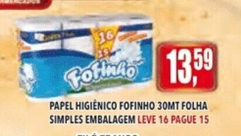 Papel Higiénico Fofinho 30mt Folha Simples Embalagem Leve 16 pague 15