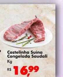 Big Box Costelinha suína congelada saudali kg oferta