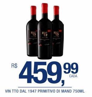 DB Supermercados Vin tto dal 1947 primitivo di mand 750ml oferta