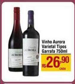 Max Atacadista Vinho aurora varietal tipos oferta