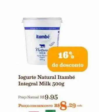 Mercadinhos São Luiz Iogurte natural itambé integral milk 16% de desconto oferta
