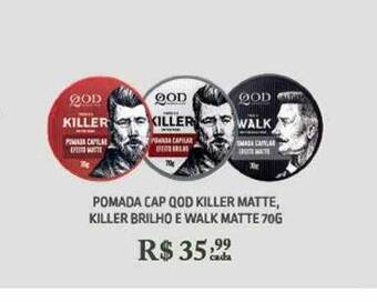 Agafarma Pomada cap qod killer matte killer brilho e walk matte oferta