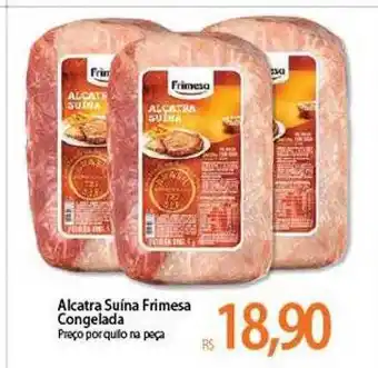 Atacadão Alcatra suína frimesa congelada oferta