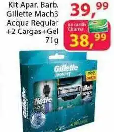 Chama Supermercados Kit apar. barb. gillette mach3 acqua regular +2 cargas+gel oferta