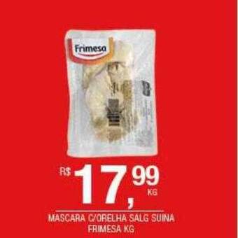 DB Supermercados Mascara c orelha salg suina frimesa oferta