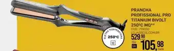 Lojas Rede Prancha profissional pro titanium bivolt 250°c mq oferta