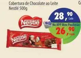 Paulistão Supermercados Cobertura de chocolate ao leite nestlé oferta