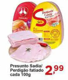 Rossi Supermercado Presunto Sadia/ Perdigao Fatiado cada 100g oferta