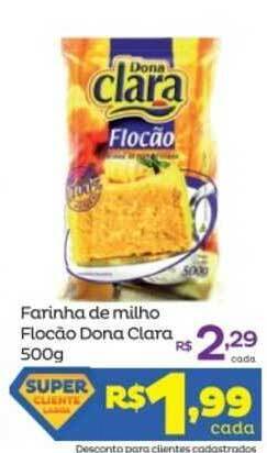 Super Lagoa Farinha De Milho Flocão Dona Clara 500g oferta