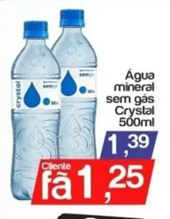 Supermercados Gricki Agua Mineral sem gas Crystal 500ml oferta
