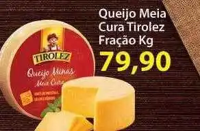 Queijo meia cura tirolez fração