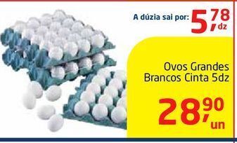 Tenda Atacado Ovos grandes brancos cinta 5dz oferta