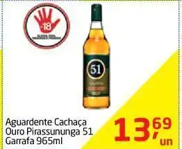Tenda Atacado Aguardente cachaça ouro pirassununga 51 garrafa 965ml oferta
