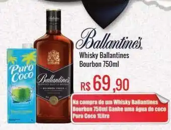 Mart Minas Whisky ballantines bourbon 750ml oferta