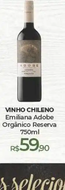 Peg Pese Vinho chileno emiliana adobe orgânico reserva oferta
