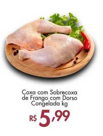 Supermercados Imperatriz Coxa Com Sobrecoxa De Frango Com Dorso Congelada 1kg oferta