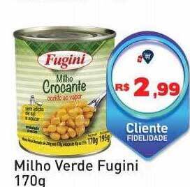 Tonin Superatacado Milho verde fugini oferta