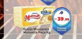 Tonin Superatacado Queijo mussarela mutumilk peça kg oferta