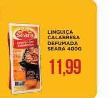 Apoio Mineiro Linguiça calabresa defumada seara oferta