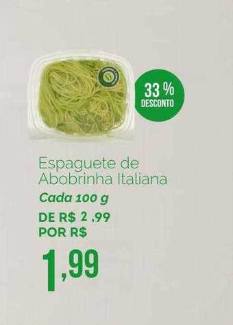 Oba Hortifruti Espaguete de abobrinha italiana 33% desconto oferta
