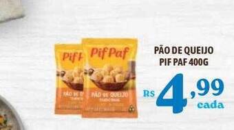 Bahamas Supermercados Pão de queijo pif paf oferta