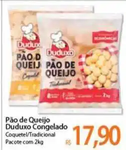 Atacadão Pão De Queijo Duduxo Congelado 2kg oferta