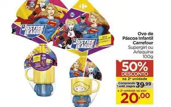 Ovo De Páscoa Infantil Carrefour Supergril Ou Arlequina 50% Desconto Na 2a Unidade 100g
