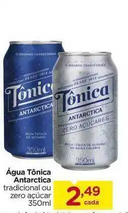 Carrefour água Tônica Antarctica Tradicional Ou Zero Açúcar 250ml oferta