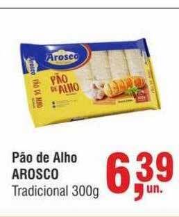 Higa Atacado Pão de alho arosco oferta