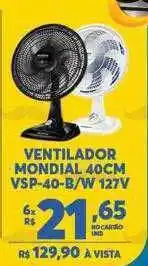 Atacadão Centro Sul Ventilador mondial 40cm vsp-40b-w 127v oferta