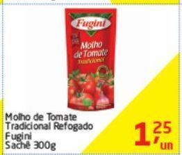 Tenda Atacado Molho de tomate fugini 300g oferta