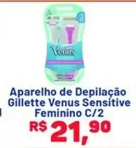 Compre Bem Aparelho de Depilacao Gillette Venus Sensitive Feminino c/2 oferta
