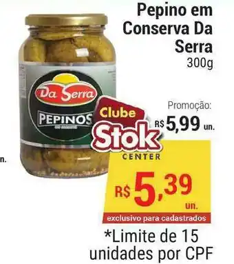 Stok Center Pepino Em Conserva Da Serra 300g oferta