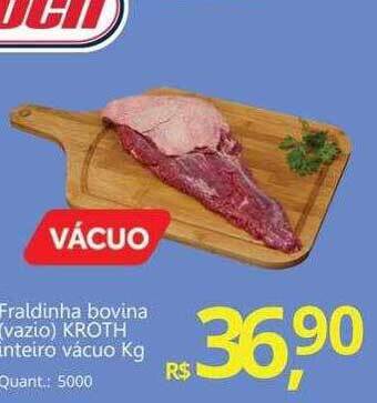 Supermercados Koch Fraldinha bovina vazio kroth inteiro vácuo kg oferta