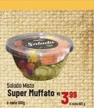 Max Atacadista Salada mista super muffato oferta