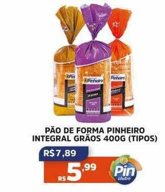 Pinheiro Supermercado Pão de forma pinheiro integral grãos tipos oferta