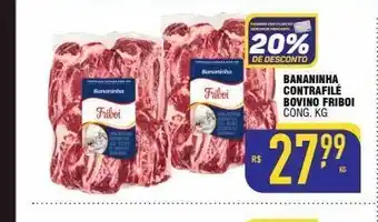 Mercantil Rodrigues Bananinha contrafilé bovino friboi oferta