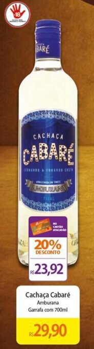 Atacadão Cachaca Cabare Amburama 700ml oferta