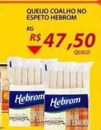 Assaí Atacadista Queijo coalho no espeto hebrom oferta