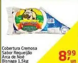 Cobertura cremosa sabor requeijão arca de noé bisnaga