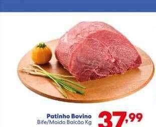 Barracão Supermercado Patinho bovino bife moido balção kg oferta