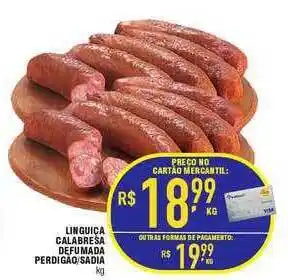 Mercantil Rodrigues Linguiça calabresa defumada perdigão-sadia oferta