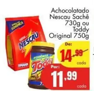 Barbosa Supermercados Achocolatado Nescau Sache 730g ou Toddy original 750g oferta