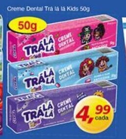 Supermercados Guanabara Creme dental Tra La La Kids 50g oferta