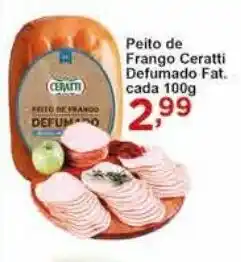 Rossi Supermercado Peito de Frango Ceratti Defumado Fat Cada 100g oferta